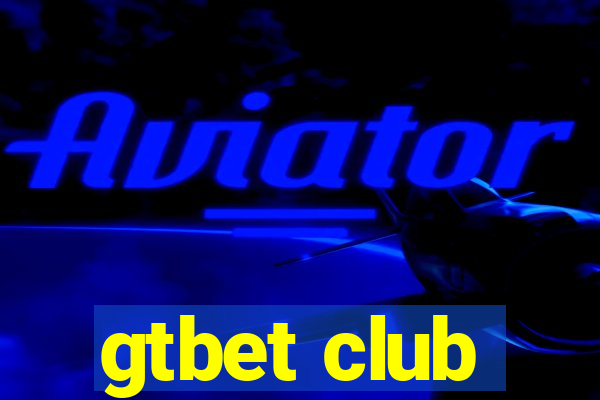 gtbet club